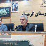 اجرای قانون کاداستر در ایستگاه پایانی؛ مالکان گرمساری اقدام کنند